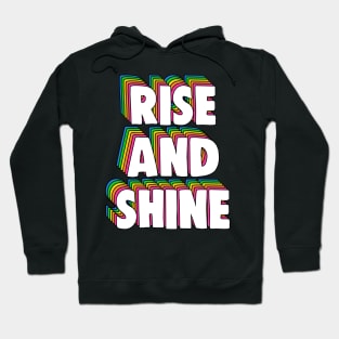 Rise and Shine Meme Hoodie